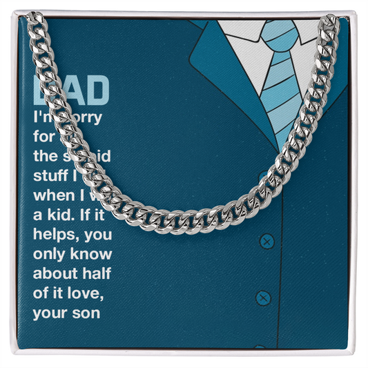 To My Dad - Son's Apology - Cuban Link Chain Necklace