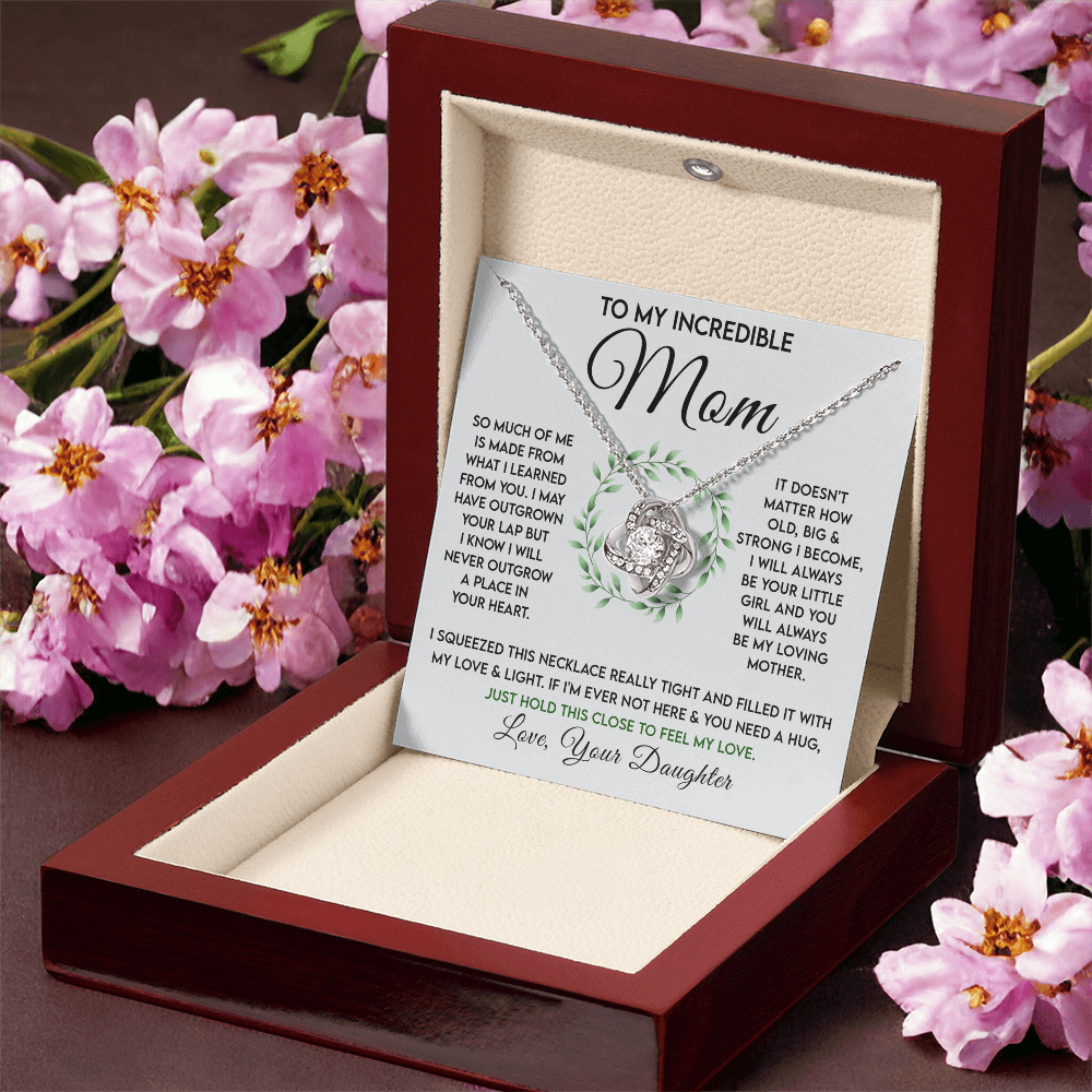 To My Incredible Mom - Forever Your Little Girl - Love Knot Necklace